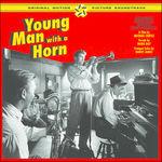 Young Man with a Horn (Colonna sonora) - CD Audio