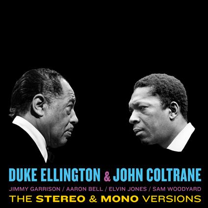 Duke Ellington & John Coltrane. The Stereo & Mono Versions - Vinile LP di Duke Ellington,John Coltrane