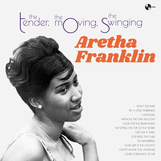 The Tender, the Moving, the Swinging - Vinile LP di Aretha Franklin