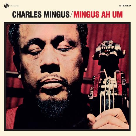 Mingus Ah Um - Vinile LP di Charles Mingus
