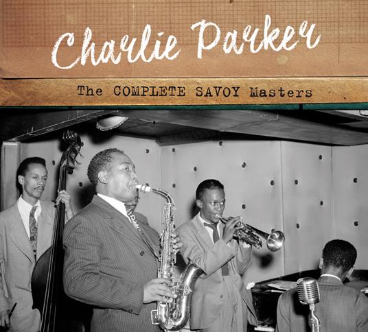 The Complete Savoy Masters - CD Audio di Charlie Parker