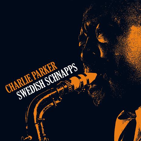 Swedish Schnapps (Limited Yellow Coloured Vinyl Edition) - Vinile LP di Charlie Parker