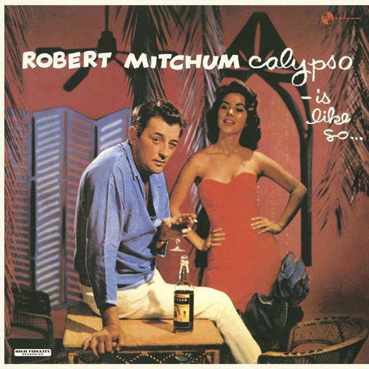 Calypso - Is Like So... (180 Gr.) - Vinile LP di Robert Mitchum