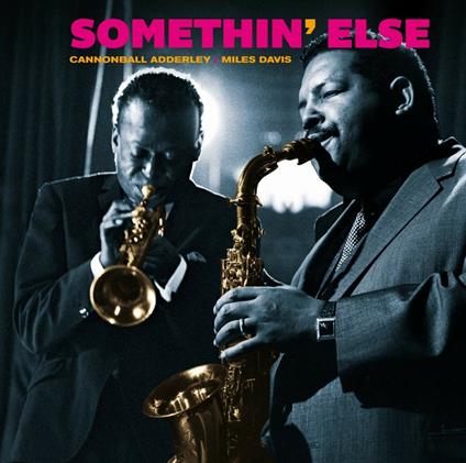Somethin' Else - CD Audio di Julian Cannonball Adderley,Miles Davis