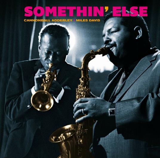 Somethin' Else - CD Audio di Julian Cannonball Adderley,Miles Davis