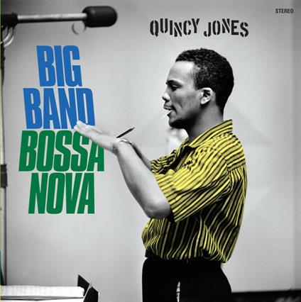 Big Band Bossa Nova - Vinile LP di Quincy Jones