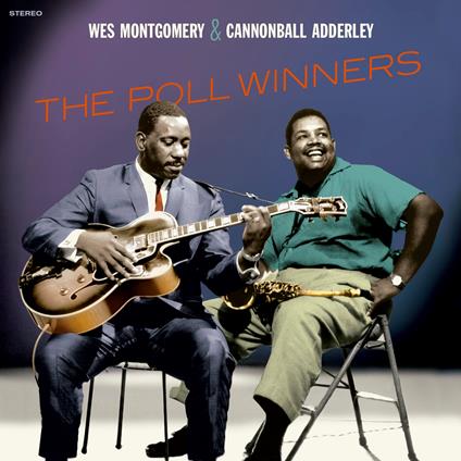 The Poll Winners - Vinile LP di Julian Cannonball Adderley,Wes Montgomery