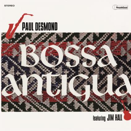 Bossa Antigua - Vinile LP di Paul Desmond