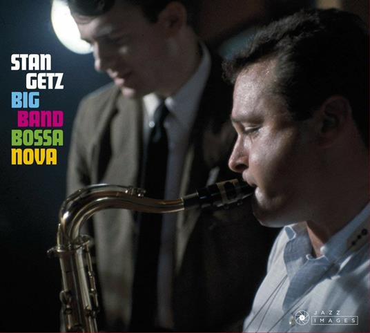 Big Band Bossa Nova Jazz Samba - CD Audio di Stan Getz
