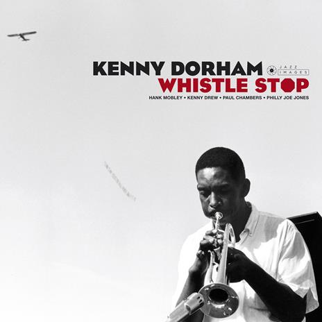 Whistle Stop (Gatefold) - Vinile LP di Kenny Dorham