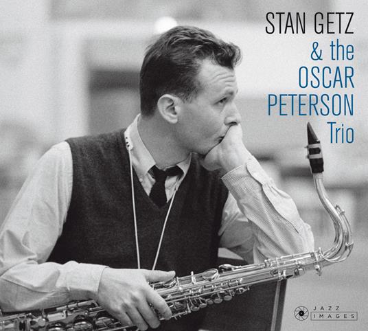 Stan Getz & The Oscar Peterson Trio (with Bonus Tracks) - CD Audio di Stan Getz