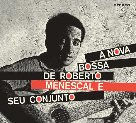 A nova Bossa Nova - CD Audio di Roberto Menescal
