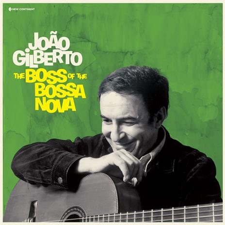 The Boss Of The Bossa Nova - Vinile LP di Joao Gilberto
