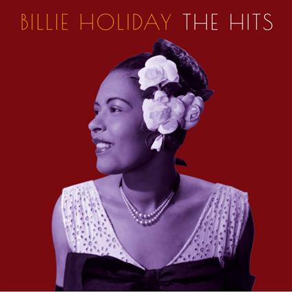 The Hits - CD Audio di Billie Holiday
