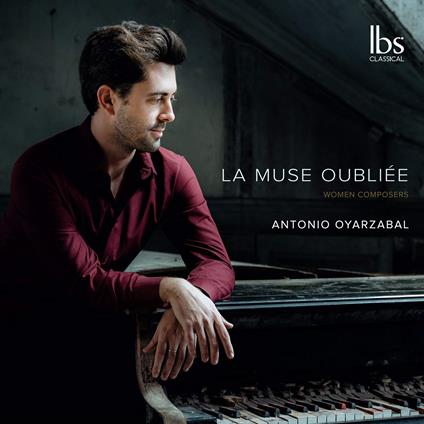 Antonio Oyarzabal: La Muse Oubliee - CD Audio