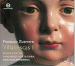 Villanescas I - CD Audio di Francisco Guerrero