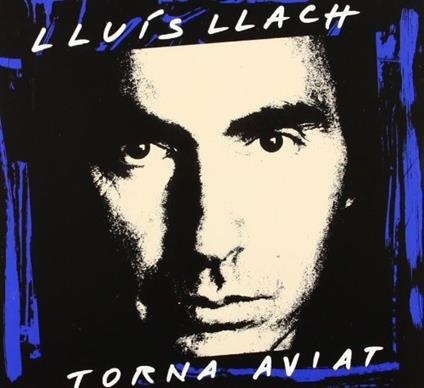 Torna Aviat (Digipack) - CD Audio di Lluis Llach
