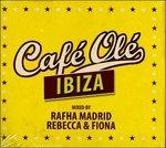 Cafe Ole Ibiza 2013 - CD Audio