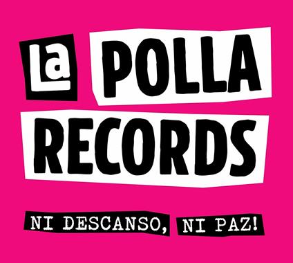 Ni Descanso, Ni Paz! - CD Audio di La Polla Records