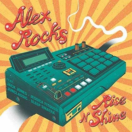 Rise N Shine - Vinile LP di Alex Rocks