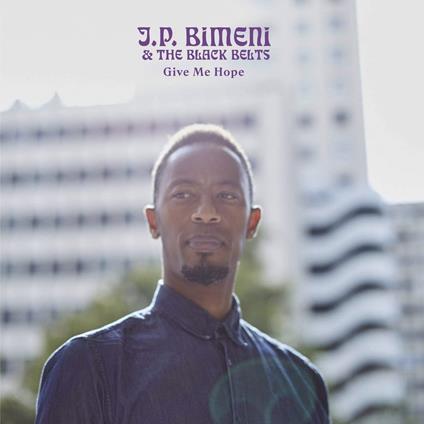 Give Me Hope - CD Audio di J. P. Bimeni