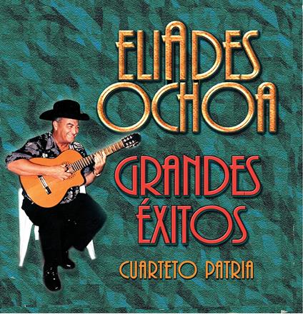 Grandes Éxitos - CD Audio di Eliades Ochoa