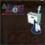 Like This - CD Audio di Albert Lee,Hogan's Heroes