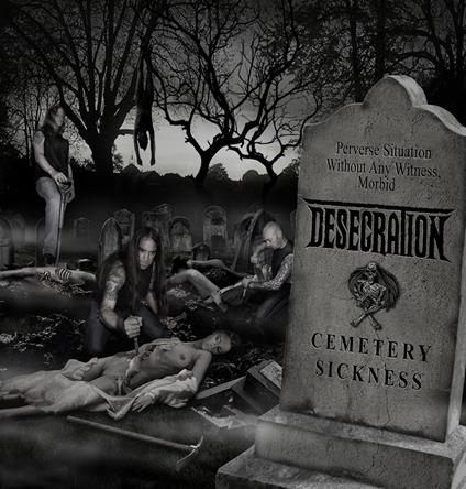 Cemetery Sickness - CD Audio di Desecration