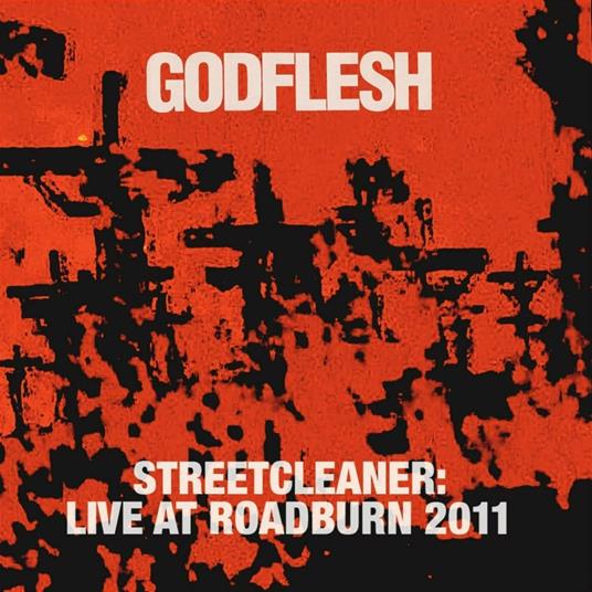 Streetcleaner. Live - Vinile LP di Godflesh