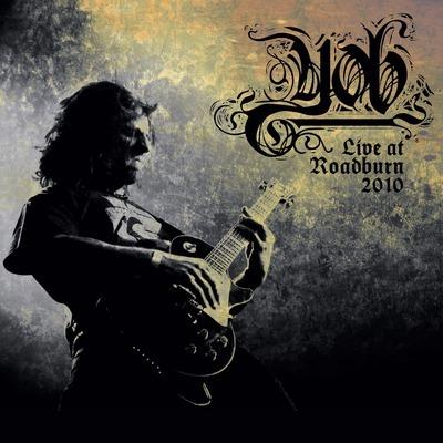 Live at the Roadburn 2010 - Vinile LP di YOB