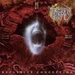 Broken Hope - Repulsive Conception