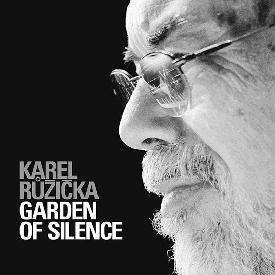 Garden Of Silence - CD Audio di Karel Ruzicka