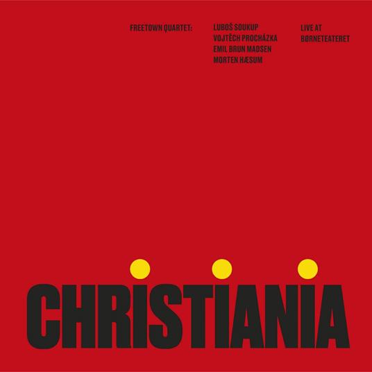 Christiania - Vinile LP di Freetown Quartet