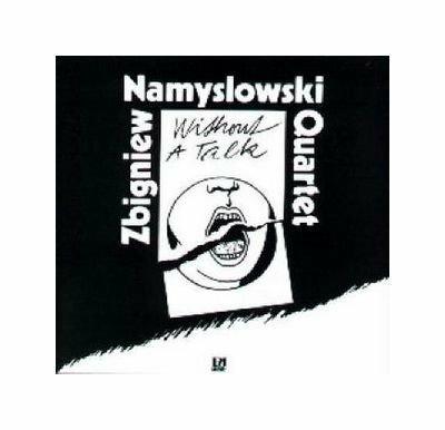 Without a Talk - CD Audio di Zbigniew Namyslowski
