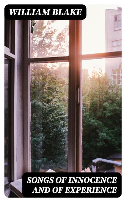 Songs of Innocence and of Experience