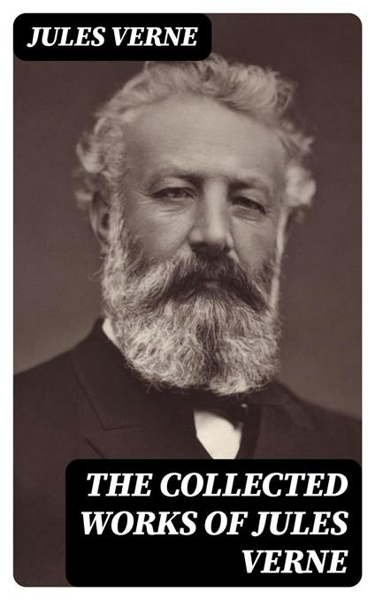 The Collected Works of Jules Verne