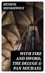 With Fire and Sword, The Deluge & Pan Michael