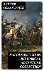 Napoleonic Wars - Historical Adventure Collection