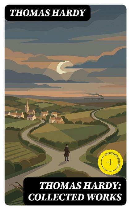 Thomas Hardy: Collected Works