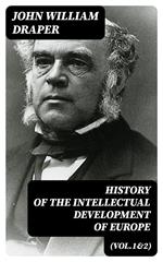 History of the Intellectual Development of Europe (Vol.1&2)