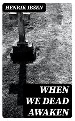 When We Dead Awaken