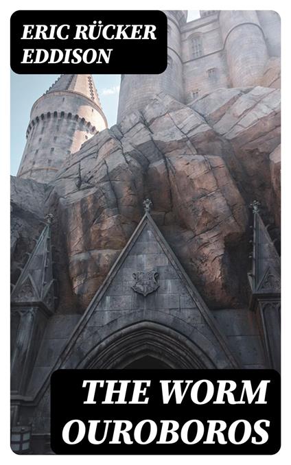 The Worm Ouroboros