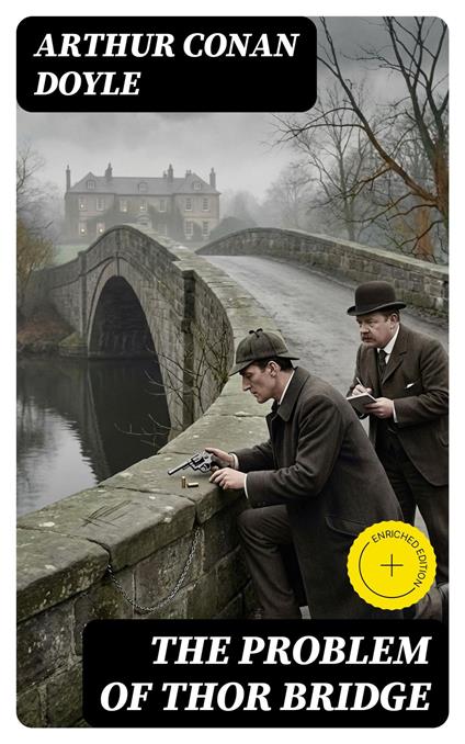 The Problem of Thor Bridge