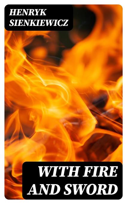 With Fire and Sword