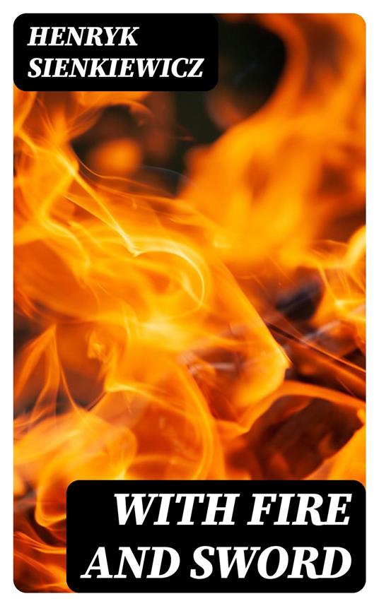 With Fire and Sword