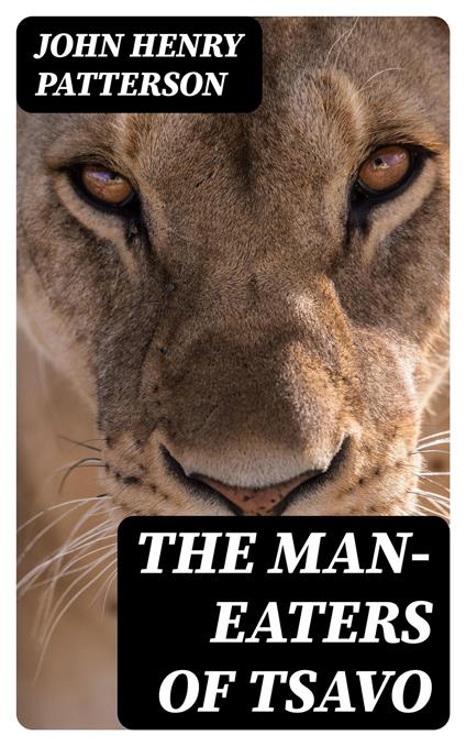 The Man-Eaters of Tsavo
