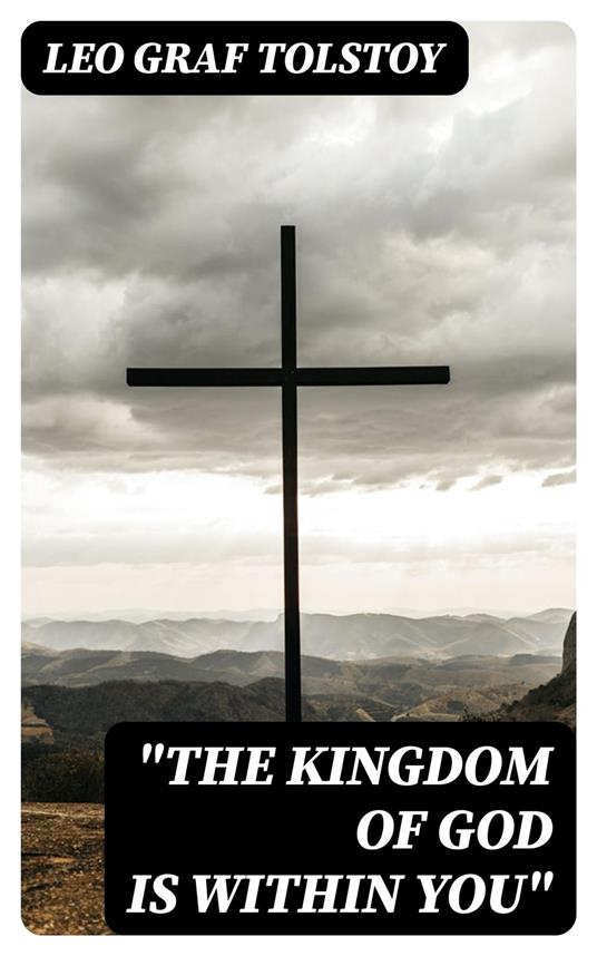 "The Kingdom of God Is Within You"