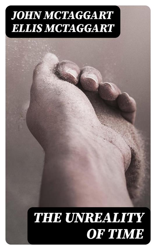 The Unreality of Time