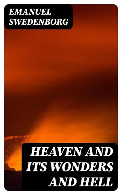 Heaven and its Wonders and Hell