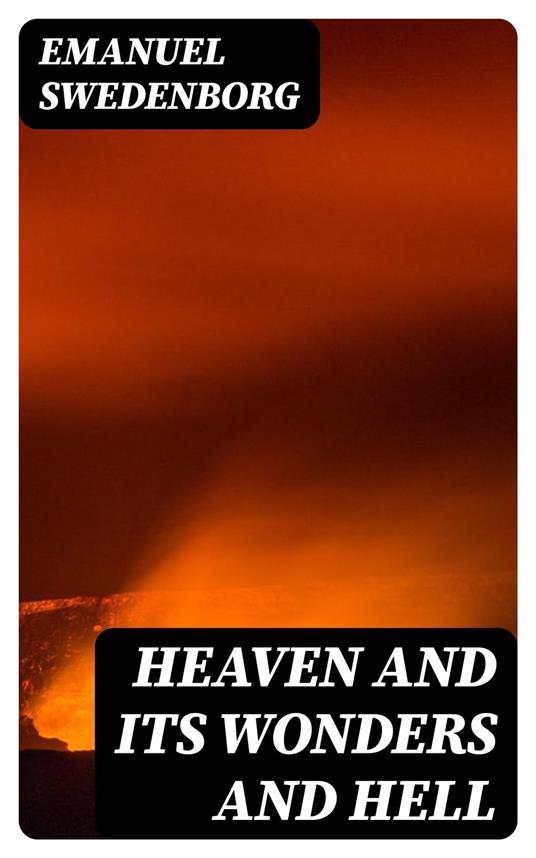 Heaven and its Wonders and Hell